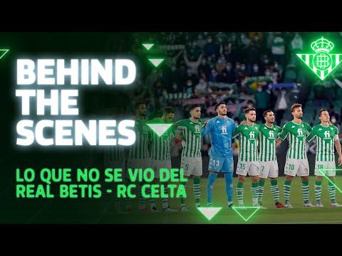 BETIS DIARIES capítulo 27: Real Betis-RC Celta ⚽💚 | BEHIND THE SCENES 🎬