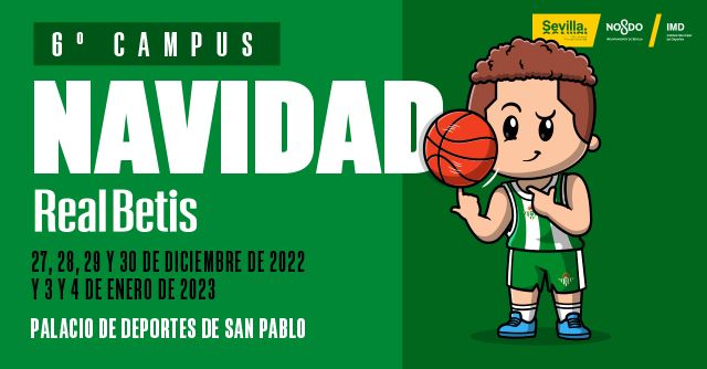 Abierto el plazo de inscripción para el 6º Campus de Navidad del Real Betis Baloncesto Abierto el plazo de inscripción para el 6º Campus de Navidad del Real Betis Baloncesto